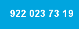 922 023 73 19